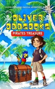 Ken Lehnig et  Dallen Fox - Oliver Oddsocks Pirates Treasure - Oliver Oddsocks Magical Adventures, #4.