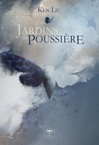 Soa open source télécharger ebook Jardins de poussière ePub 9782843448966 par Ken Liu, Pierre-Paul Durastanti (French Edition)
