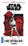 Ken Liu - Voyage vers Star Wars : les derniers Jedi  : Luke Skywalker - Légendes.