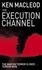 The Execution Channel. Novel