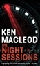 Ken MacLeod - The Night Sessions.