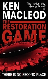 Ken MacLeod - The Restoration Game.