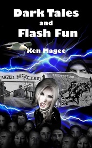  Ken Magee - Dark Tales and Flash Fun.