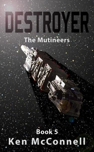Destroyer: The Mutineers