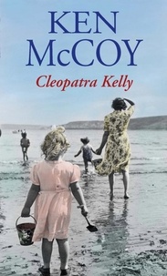 Ken McCoy - Cleopatra Kelly.