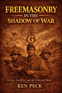 Freemasonry In The Shadow Of War