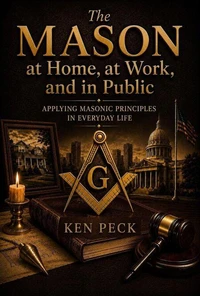 The Mason at Home, at Work, and in Public