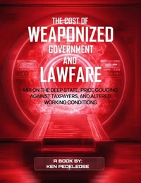 The Cost of Weaponized Government and Lawfare
