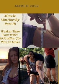  Ken Phillips et  Wanda Lea - Muscle Matriarchy Part II. Weaker Than Your Wife? 10 Profiles, 70+ Pics, 25 Links.