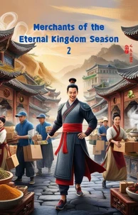 Merchants Of The Eternal Kingdom Season 2