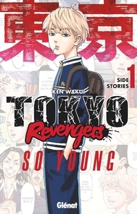Ken Wakui - Tokyo Revengers 1 : Tokyo Revengers - Side Stories - Tome 01 - So Young.