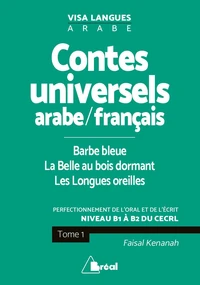 Contes universels en langue arabe/français : Barbe Bleue ; La Belle au bois dormant ; Les longues oreilles