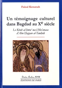 Un témoignage culturel dans Bagdad au Xe siècle
