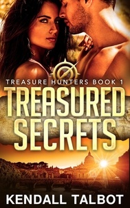  Kendall Talbot - Treasured Secrets - Treasure Hunters, #1.