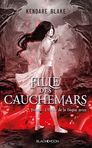 Fille des Cauchemars 2. L'Ordre de la Dague Noire