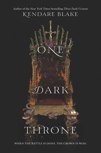 Kendare Blake - One Dark Throne.