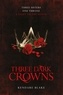 Kendare Blake - Three Dark Crowns.