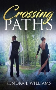 Kendra J. Williams - Crossing Paths - Crossing Paths, #1.