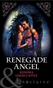 Kendra Leigh Castle - Renegade Angel.