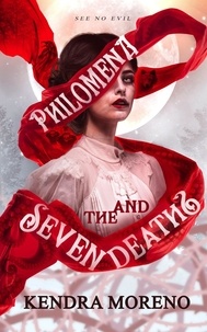  Kendra Moreno - Philomena And The Seven Deaths.