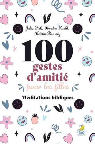 100 gestes d’amitié pour les filles. Méditations bibliques