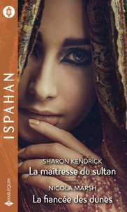La maîtresse du sultan - La fiancée des dunes