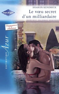 Le voeu secret d'un milliardaire (Harlequin Azur)