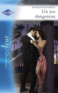 Un jeu dangereux (Harlequin Azur)