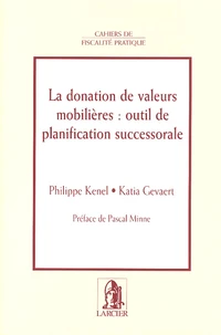 La donation de valeurs mobilières : outil de planification successorale
