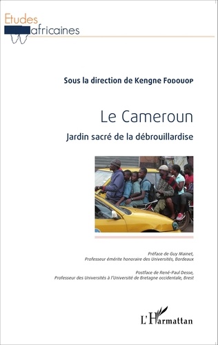 Le Cameroun. Jardin sacré de la débrouillardise