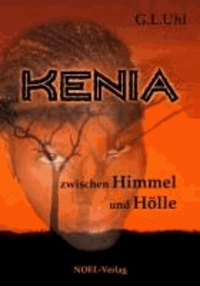 Kenia zwischen Himmel und Hölle.