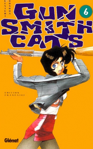 Kenichi Sonoda - Gun Smith Cats Tome 6 : .