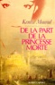 Kénizé Mourad - De la part de la princesse morte.