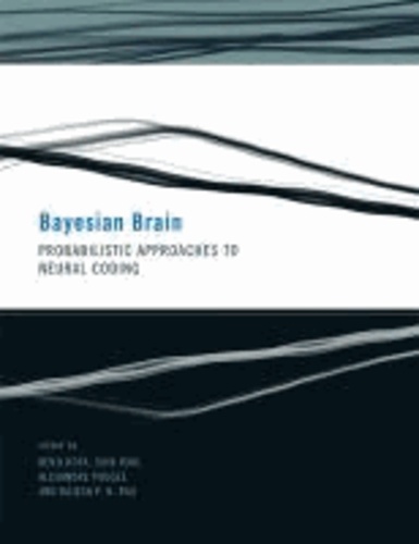 Kenji Doya - Bayesian Brain - Probabilistic Approaches to Neural Coding.