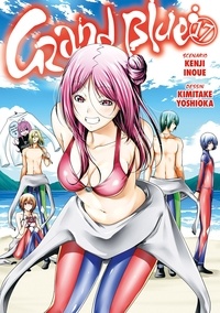 Kenji Inoue et Kimitake Yoshioka - Grand Blue Tome 17 : .