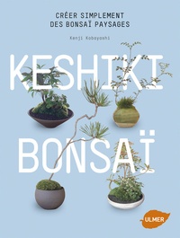 Keshiki bonsaï - Créer simplement des bonsaï paysages.pdf