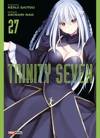 Kenji Saitou et Akinari Nao - Trinity Seven Tome 27 : .
