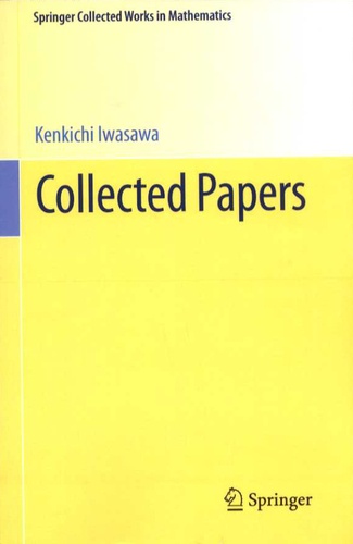 Kenkichi Iwasawa - Collected Papers.