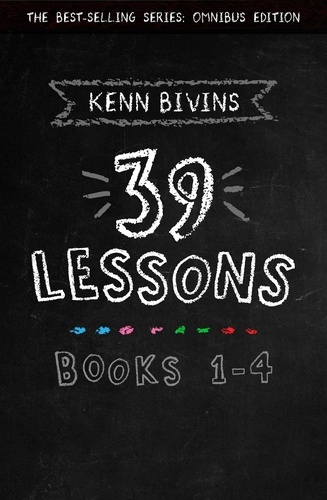  Kenn Bivins - The 39 Lessons Series: Books 1-4 - 39 Lessons.