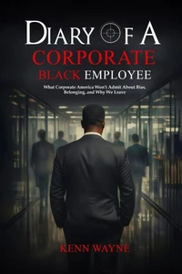 Diary Of A Corporate Black Employee