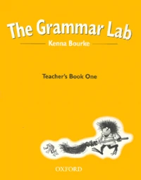 The Grammar Lab. Teacher'S Book One