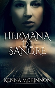  Kenna McKinnon - Hermana De Sangre - Los misterios de Annie Hansen, #1.