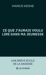 Ce que j’aurais voulu lire dans ma jeunesse