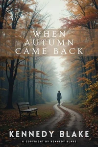 When Autumn Came Back