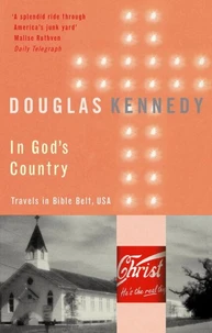 In God's Country : Travels in the Bible Belt , U.