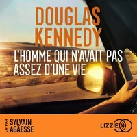 L'homme qui n'avait pas assez d'une vie