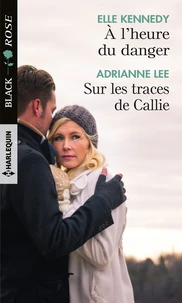 A l'heure du danger ; Sur les traces de Callie