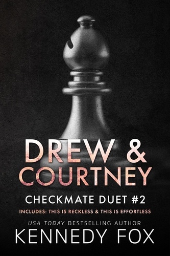  Kennedy Fox - Drew &amp; Courtney Duet - Checkmate Duet Boxed Set, #2.