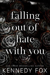  Kennedy Fox - Falling Out of Hate With You - Checkmate Anniversary Collection, #1.