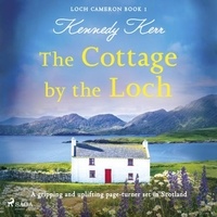 Kennedy Kerr et Helen Goldwyn - The Cottage by the Loch.